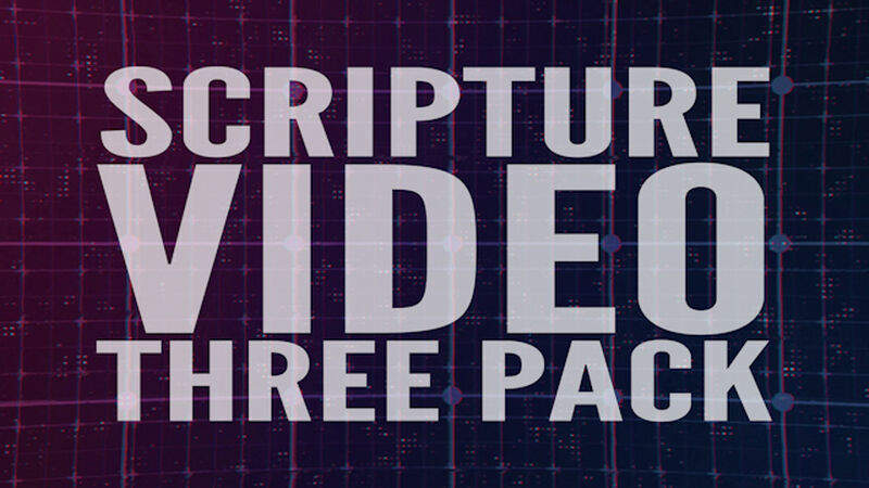Scripture Video Three Pack